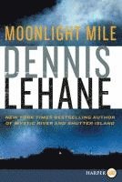 Dennis Lehane - Moonlight Mile, Häftad