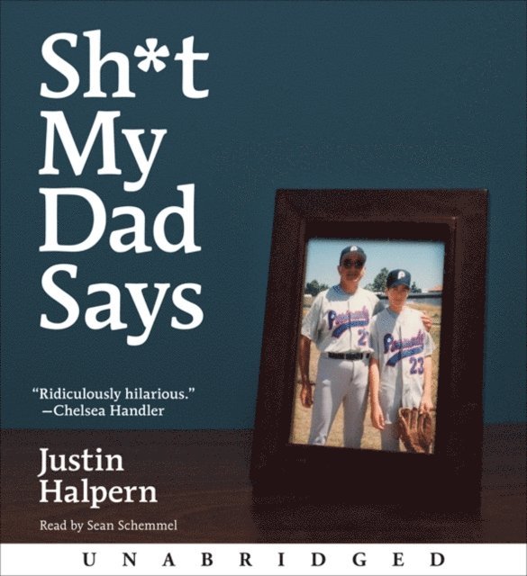 Justin Halpern - Sh*t My Dad Says, Ljudbok