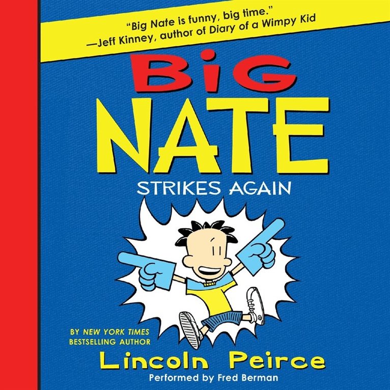 Lincoln Peirce - Big Nate Strikes Again, Ljudbok