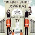 The Incorrigible Children of Ashton Place: Book II