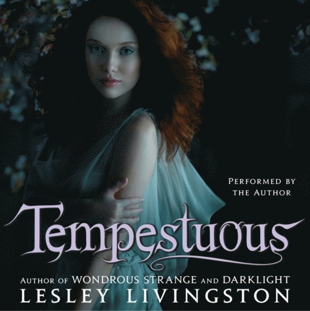 Lesley Livingston - Tempestuous, Ljudbok