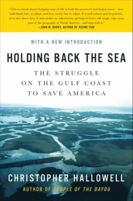 Christopher Hallowell - Holding Back the Sea, E-bok