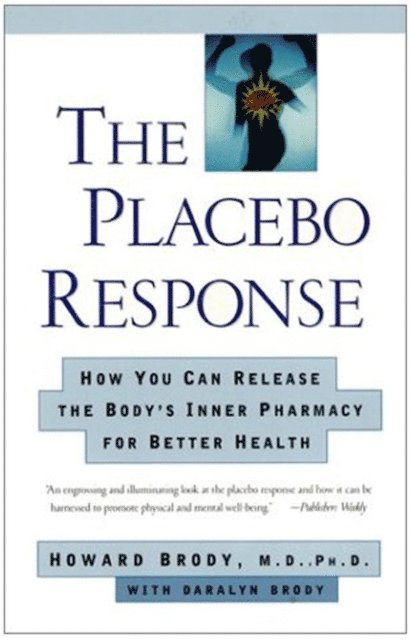 Daralyn Brody, Howard Brody - Placebo Response, E-bok