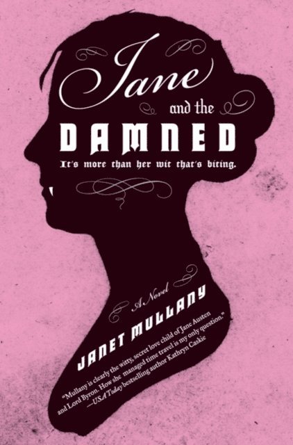 Janet Mullany - Jane and the Damned, E-bok