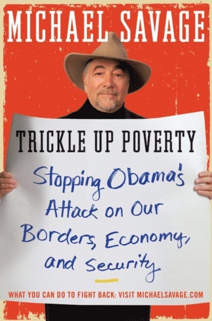 Michael Savage - Trickle Up Poverty, E-bok