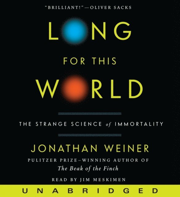 Jonathan Weiner - Long for This World, Ljudbok