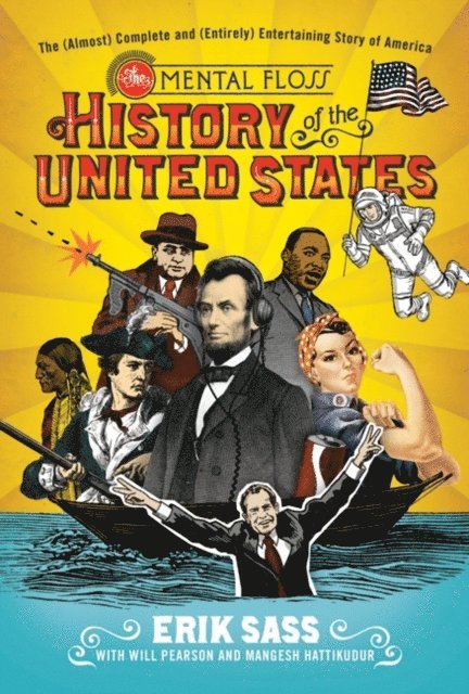 Mangesh Hattikudor, Will Pearson, Erik Sass - Mental Floss History of the United States, E-bok