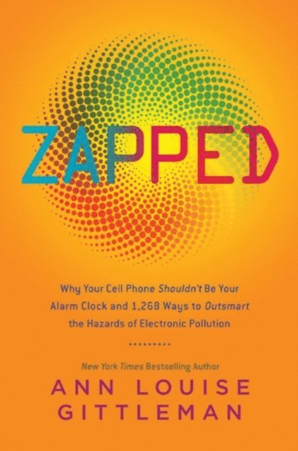 Ann Louise Gittleman - Zapped, E-bok