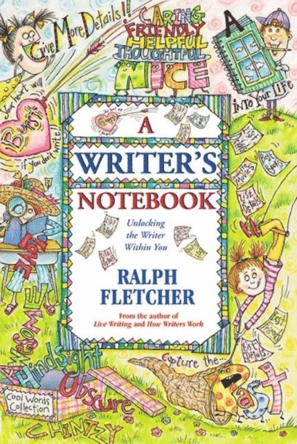 Ralph Fletcher - Writer's Notebook, E-bok