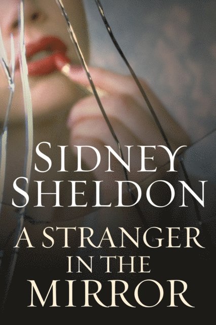 Sidney Sheldon - Stranger in the Mirror, E-bok