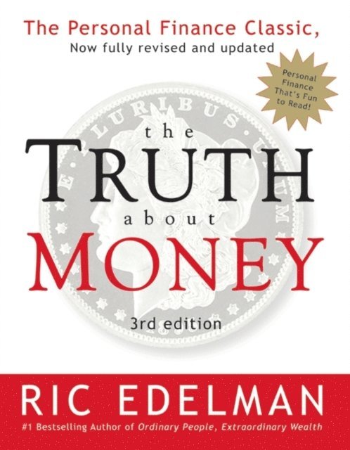 Ric Edelman - Truth About Money 3rd Edition, E-bok