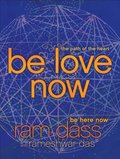 Be Love Now