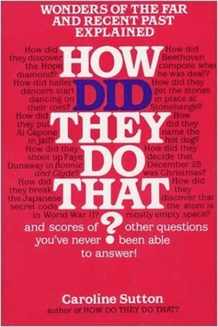 Caroline Sutton - How Did They Do That?, E-bok