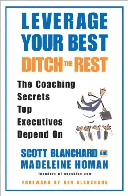 Leverage Your Best, Ditch the Rest