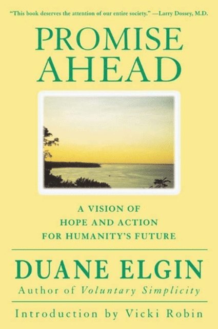 Duane Elgin - Promise Ahead, E-bok