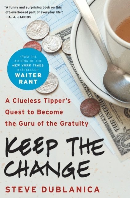 Steve Dublanica - Keep the Change, E-bok
