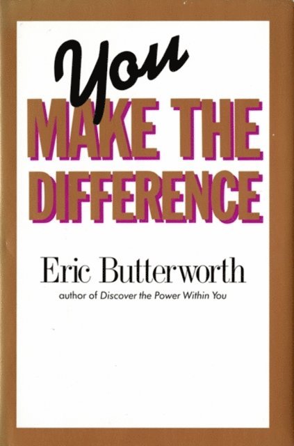 Eric Butterworth - You Make the Difference, E-bok