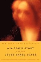 Joyce Carol Oates - A Widow's Story, Häftad