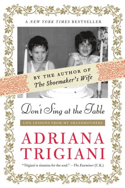 Adriana Trigiani - Don't Sing at the Table, E-bok