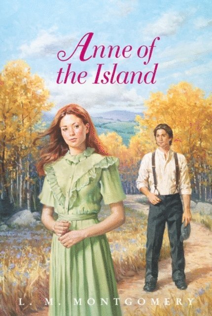 L. M. Montgomery - Anne of the Island Complete Text, E-bok
