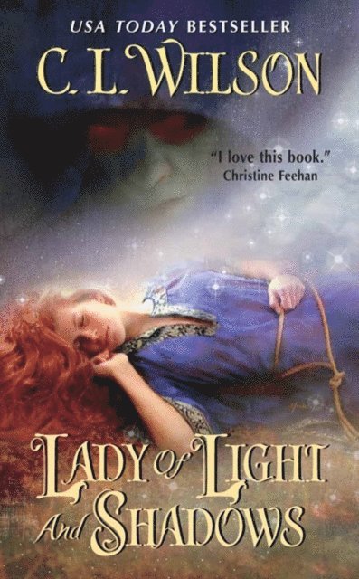 C. L. Wilson - Lady of Light and Shadows, E-bok