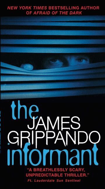James Grippando - Informant, Häftad