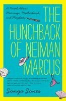 Sonya Sones - The Hunchback of Neiman Marcus, Häftad