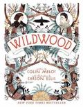 Wildwood Chronicles 1. Wildwood