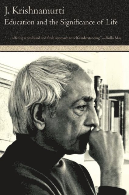 Jiddu Krishnamurti - Education and the Significance of Life, E-bok