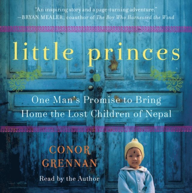 Conor Grennan - Little Princes, Ljudbok