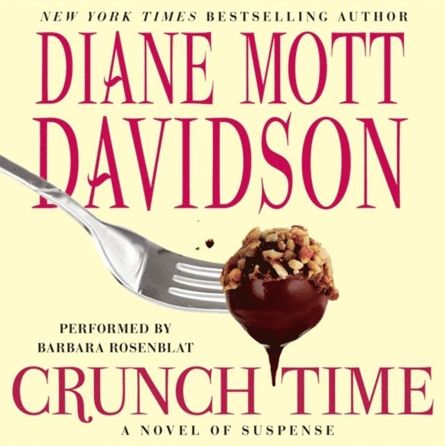 Diane Mott Davidson - Crunch Time, Ljudbok