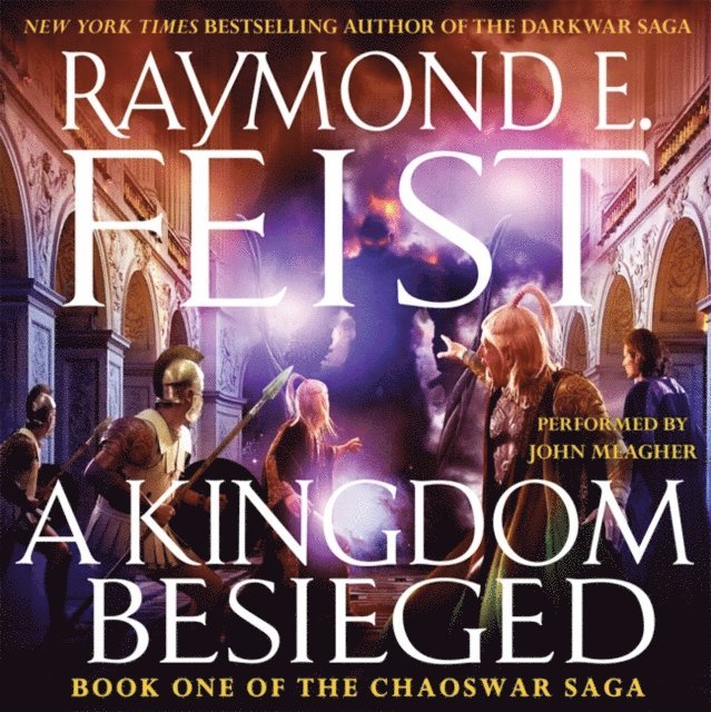 Raymond E. Feist - Kingdom Besieged, Ljudbok