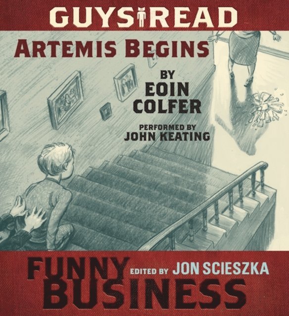 Eoin Colfer - Guys Read: Artemis Begins, Ljudbok