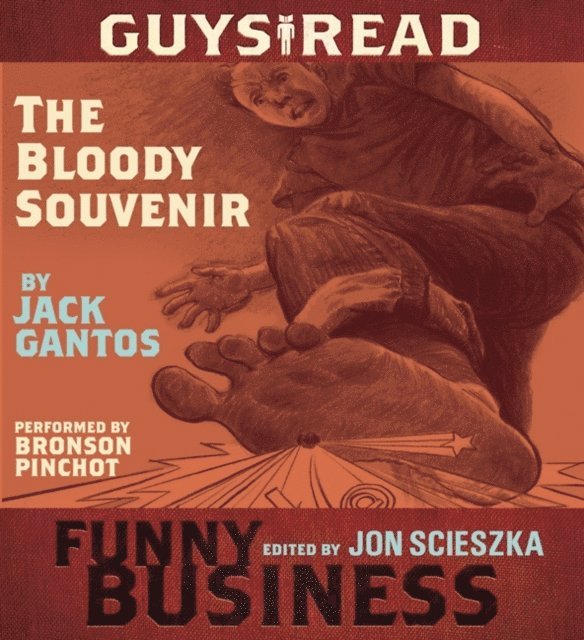 Jack Gantos - Guys Read: The Bloody Souvenir, Ljudbok
