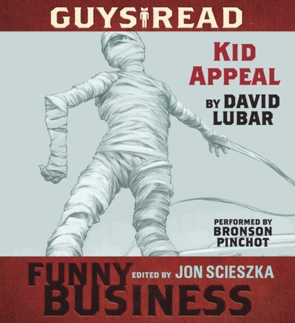 David Lubar - Guys Read: Kid Appeal, Ljudbok