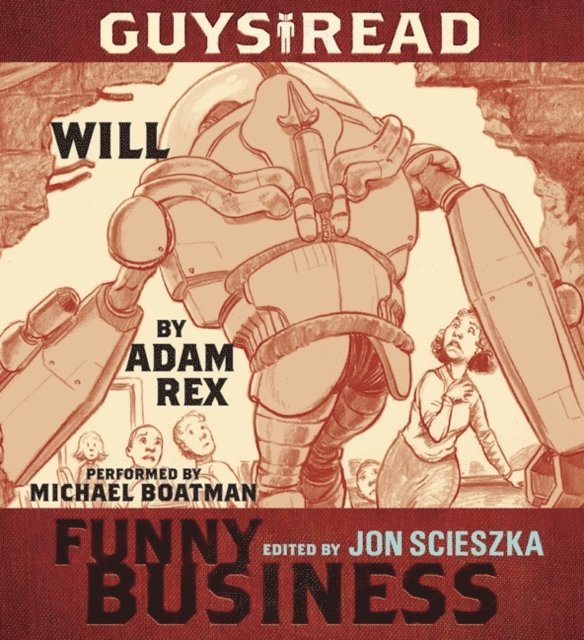 Adam Rex - Guys Read: Will, Ljudbok