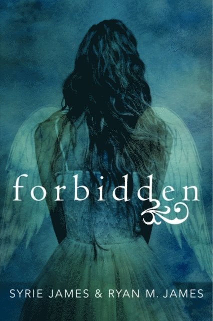 Ryan M. James, Syrie James - Forbidden, E-bok