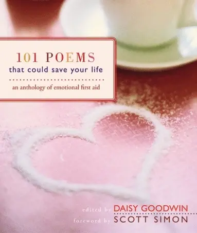 Daisy Goodwin - 101 Poems That Could Save Your Life, E-bok