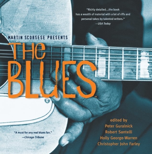 Christopher John Farley, Holly George-Warren, Robert Santelli, Peter Guralnick - Martin Scorsese Presents The Blues, E-bok