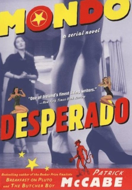 Patrick McCabe - Mondo Desperado, E-bok. Tillgänglighet: Lägg i varukorg