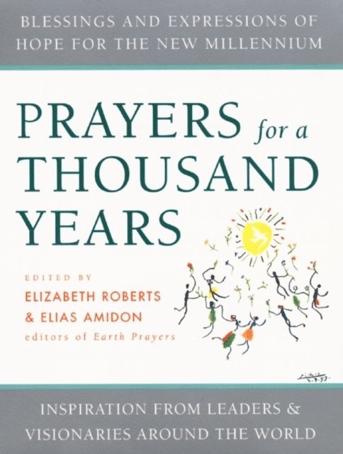 Elias Amidon, Elizabeth Roberts - Prayers for a Thousand Years, E-bok