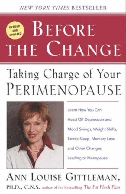 Ann Louise Gittleman - Before The Change, E-bok