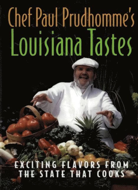 Paul Prudhomme - Chef Paul Prudhomme's Louisiana Tastes, E-bok
