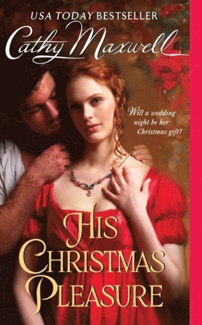 Cathy Maxwell - His Christmas Pleasure, E-bok