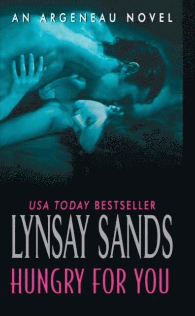 Lynsay Sands - Hungry For You, E-bok