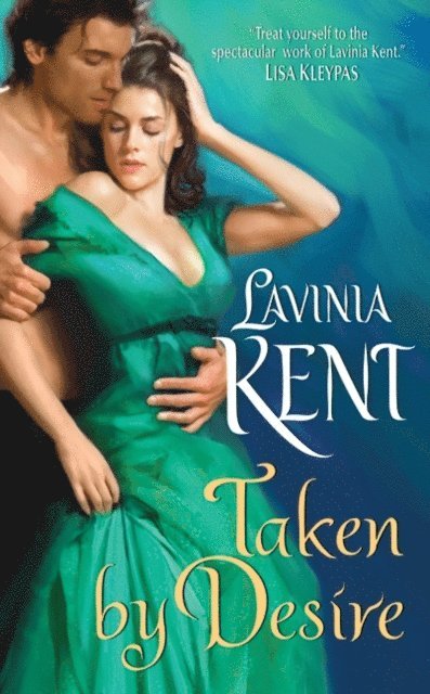 Lavinia Kent - Taken By Desire, E-bok