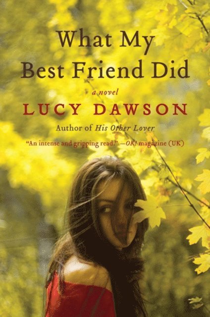 Lucy Dawson - What My Best Friend Did, E-bok. Tillgänglighet: Lägg i varukorg