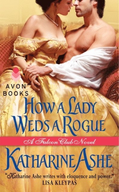 Katharine Ashe - How a Lady Weds a Rogue, E-bok