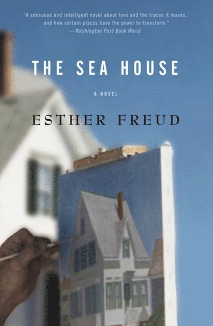 Esther Freud - Sea House, E-bok