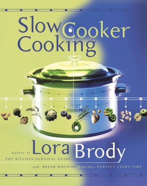 Lora Brody - Slow Cooker Cooking, E-bok